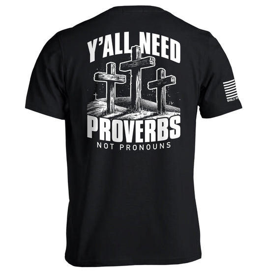 Y'all Need Proverbs Not Pronouns Shield Republic