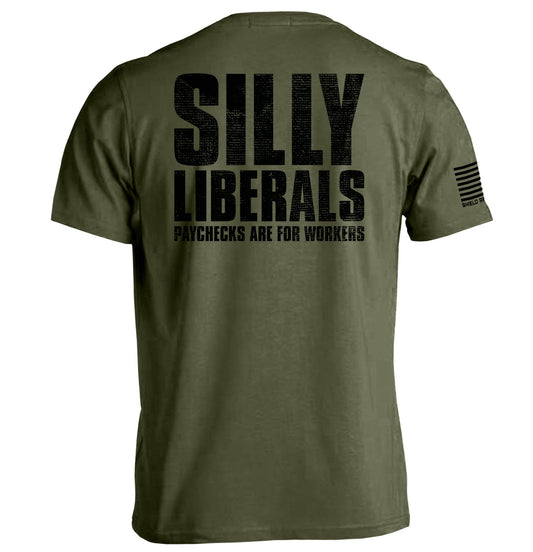 Silly Liberals Paychecks Are For Workers Shield Republic