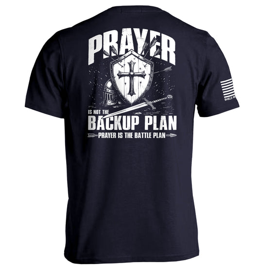 Prayer is not a backup plan Shield Republic