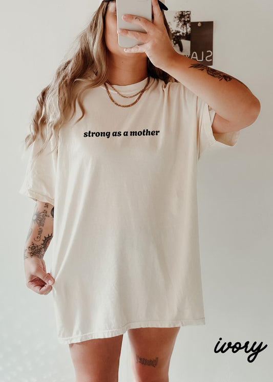 PRE-ORDER: Strong as a Mother Tee *11 Colors (S-3X) Chloe Vs Tank The Boutique