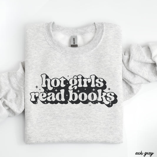 Pre-Order: Hot Girls Read Books Sweatshirt *6 Colors (S-3X) Chloe Vs Tank The Boutique