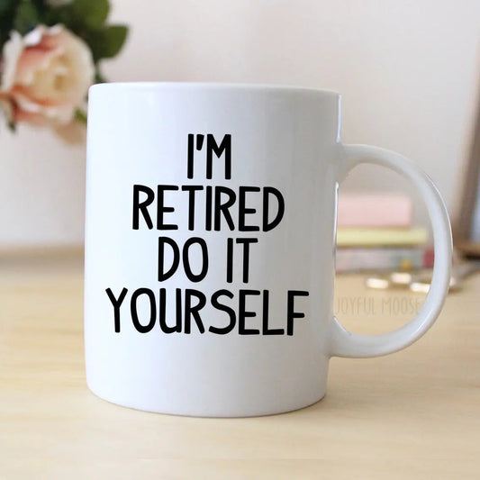 Retired Coffee Mug - Retirement Gift - Coffee Cup Joyful Moose