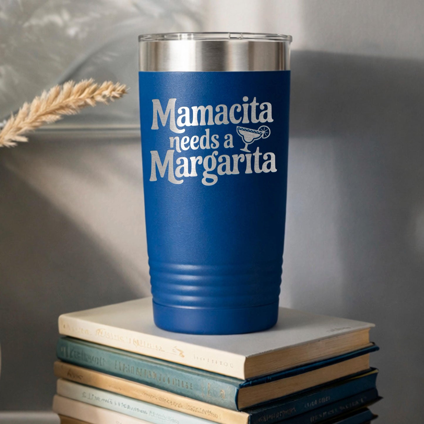 Stainless Steel Tumbler - Mamacita Needs a Margarita | Insulated Travel Mug Joyful Moose
