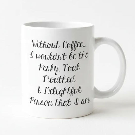 Funny Coffee Mug - Funny Gift - Funny Saying Coffee Mug - Perky Delightful Person Joyful Moose