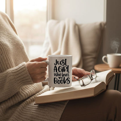Book Lover Mug, Just a Girl who loves books coffee mug, Gift for Reader, bookish mug, Book Gifts for women Joyful Moose