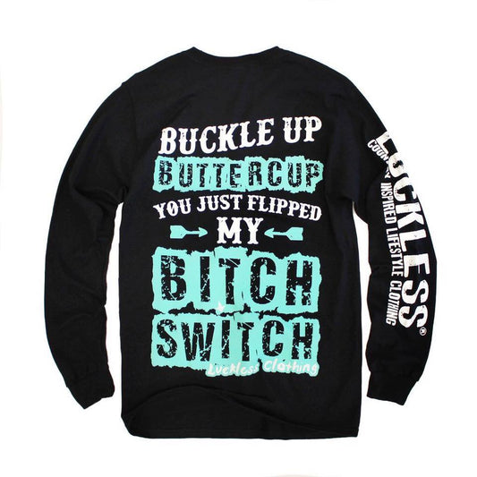 Buckle Up Buttercup Long Sleeve Luckless Outfitters