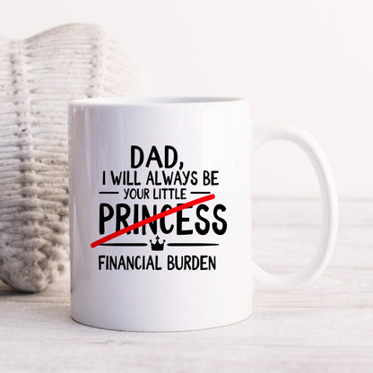 Funny Dad Coffee Mug - Sarcastic Humor Gift From Daughter | Financial Burden Joke Cup Joyful Moose