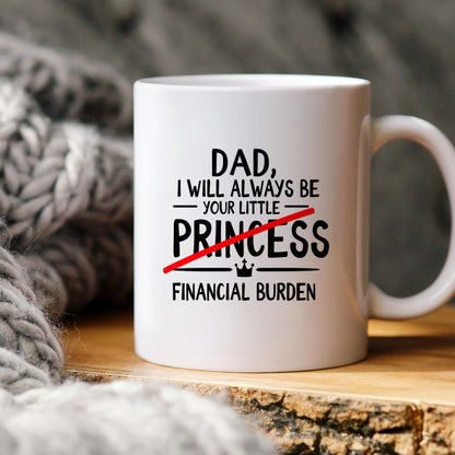 Funny Dad Coffee Mug - Sarcastic Humor Gift From Daughter | Financial Burden Joke Cup Joyful Moose