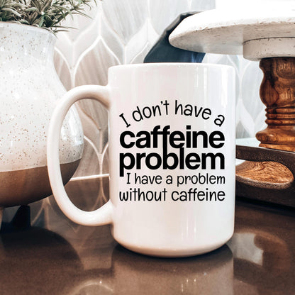 Funny Caffeine Mug - Sarcastic Coffee Cup | Coffee Lover Gift, Dishwasher Safe Joyful Moose
