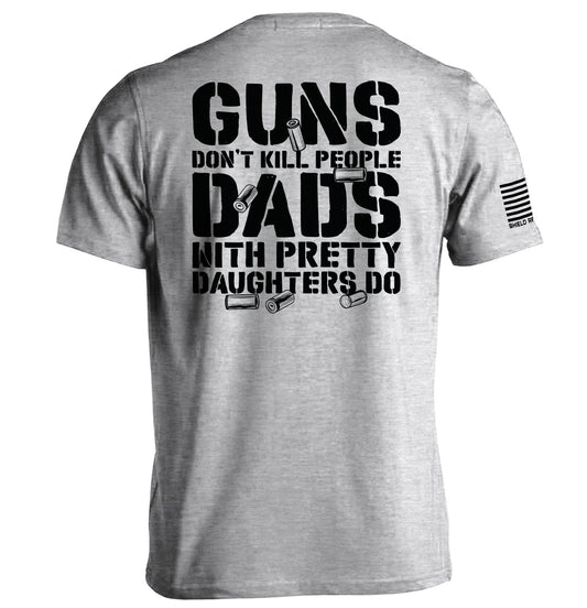 Guns Don't Dads With Daughters Do Shield Republic