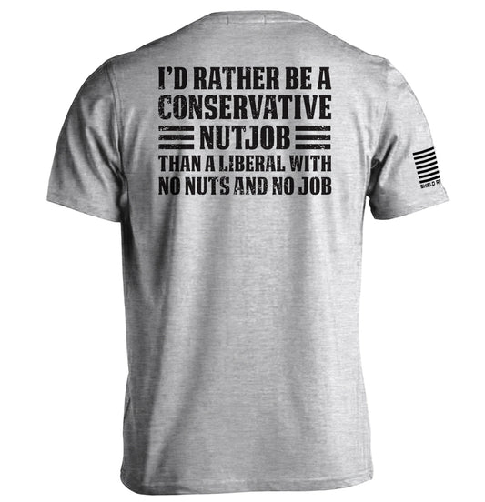 I'd Rather Be A Conservative Nutjob Shield Republic