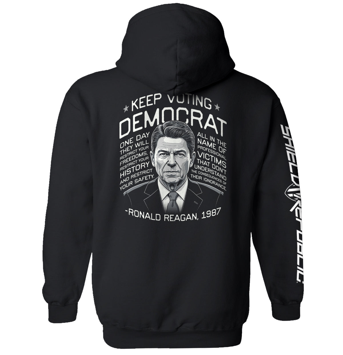 Keep Voting Democrat Ronald Reagan Shield Republic