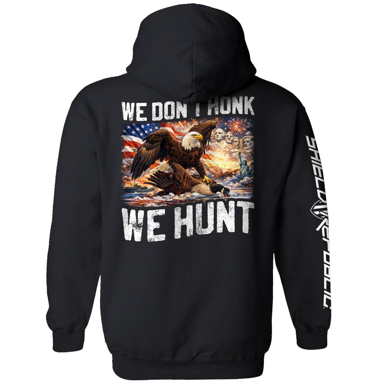 We Don't Honk We Hunt Shield Republic