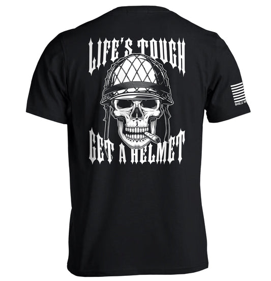 Life's Tough Get A Helmet Shield Republic