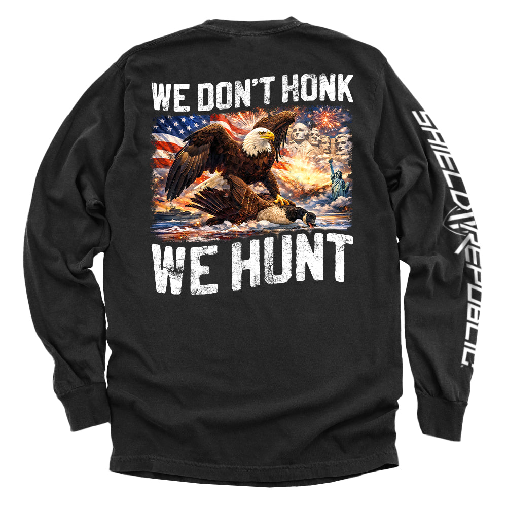 We Don't Honk We Hunt Shield Republic