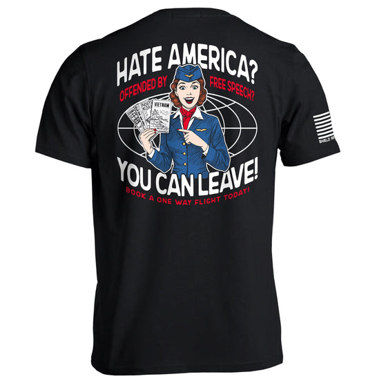 Hate America Offended By Free Speech You can Leave Shield Republic