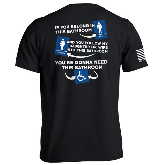 If You Belong In This Bathroom Shield Republic
