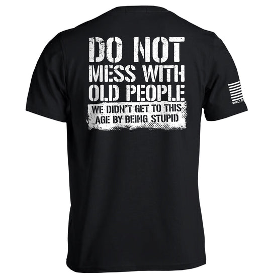 Do Not Mess With Old People Shield Republic