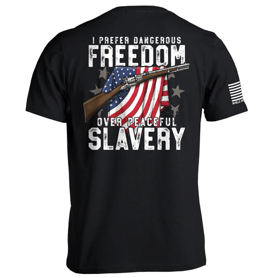 Dangerous Freedom Over Peaceful Slavery Shield Republic
