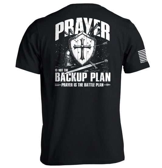 Prayer is not a backup plan Shield Republic