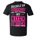 Buckle Up Buttercup Tee Luckless Outfitters