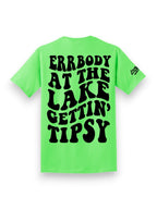 Errbody Gettin Tipsy Tee Luckless Outfitters