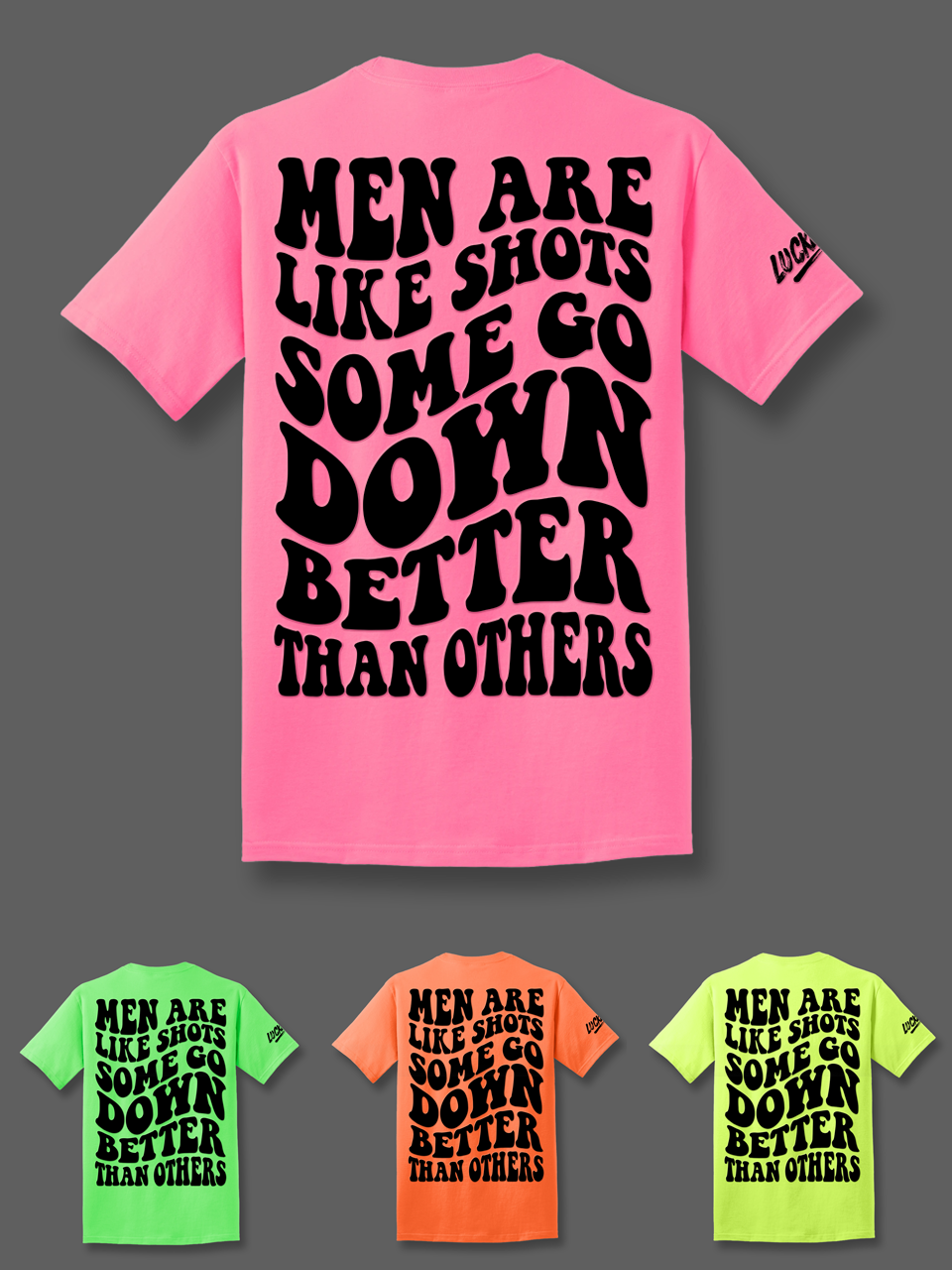 Some Go Down Better Tee Luckless Outfitters