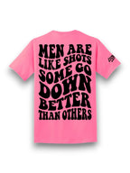 Some Go Down Better Tee Luckless Outfitters