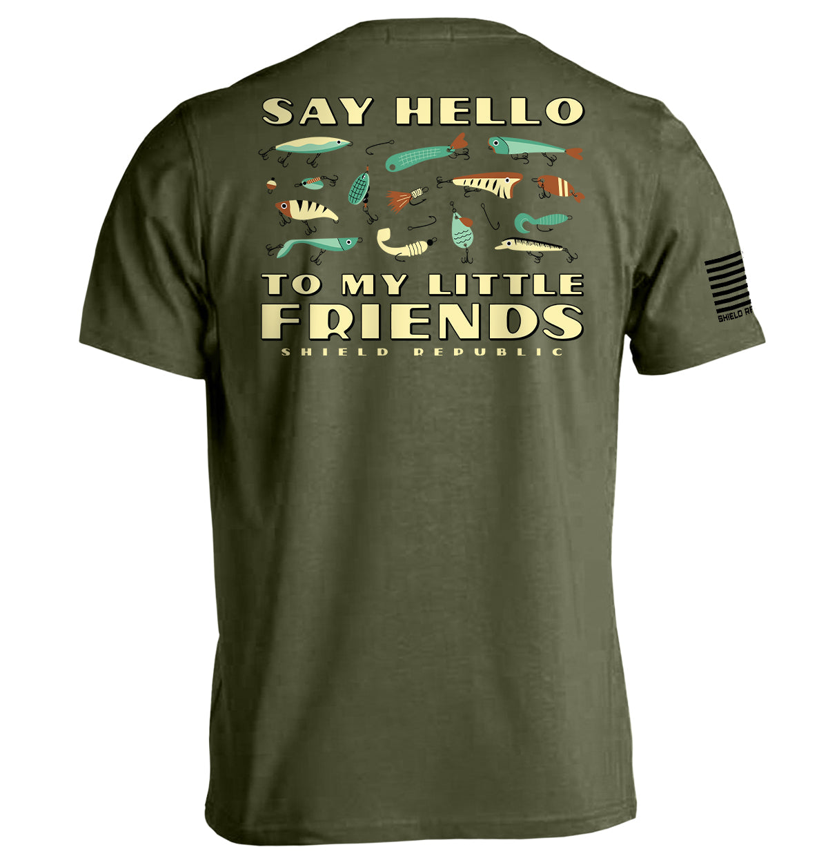 Say Hello to My Little Friends Green Shield Republic