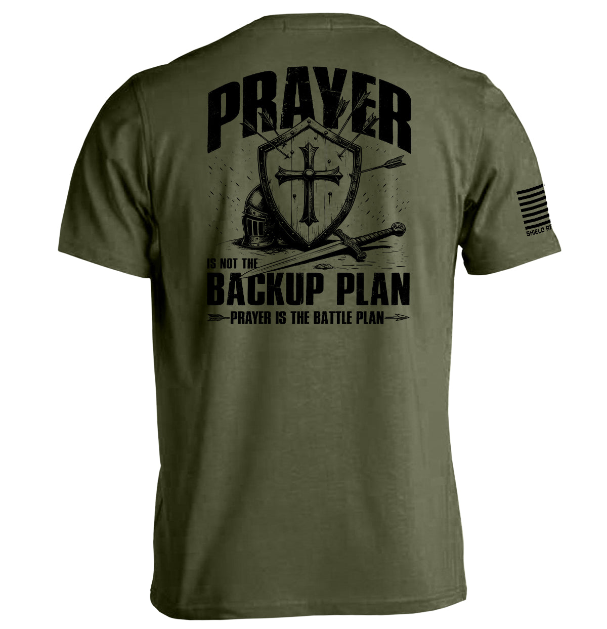 Prayer is not a backup plan Shield Republic