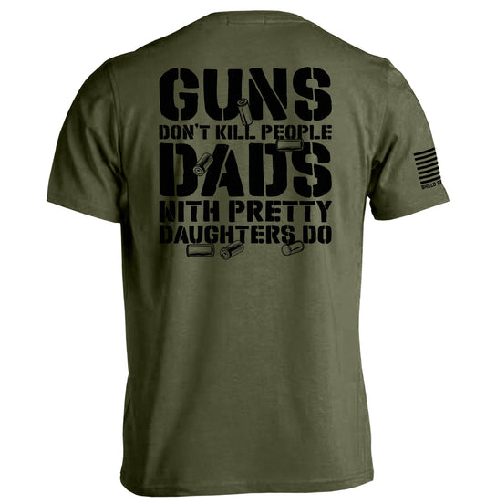 Guns Don't Dads With Daughters Do Shield Republic