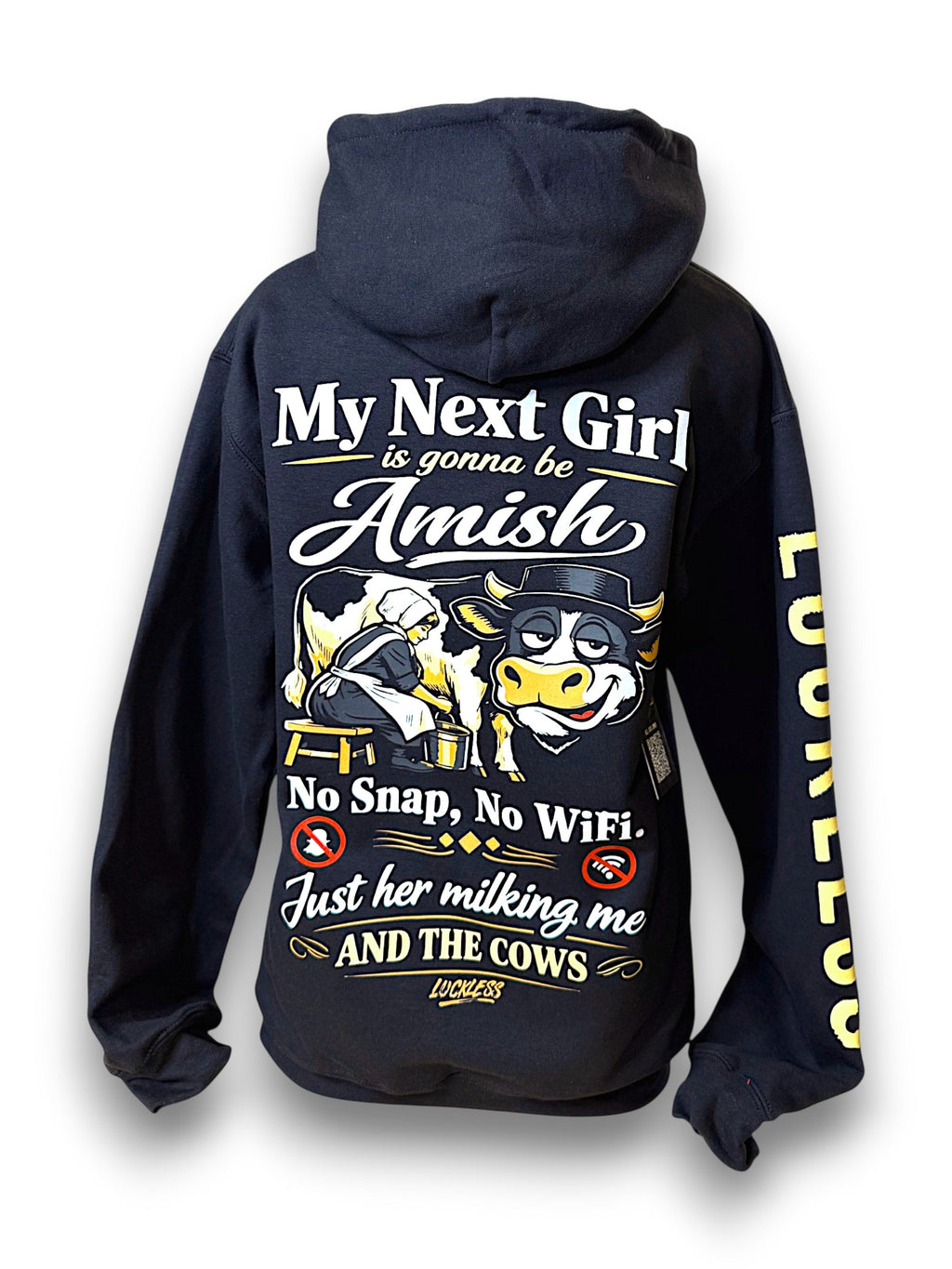 My Next Girl Is Gonna Be Amish Hoodie Luckless Outfitters