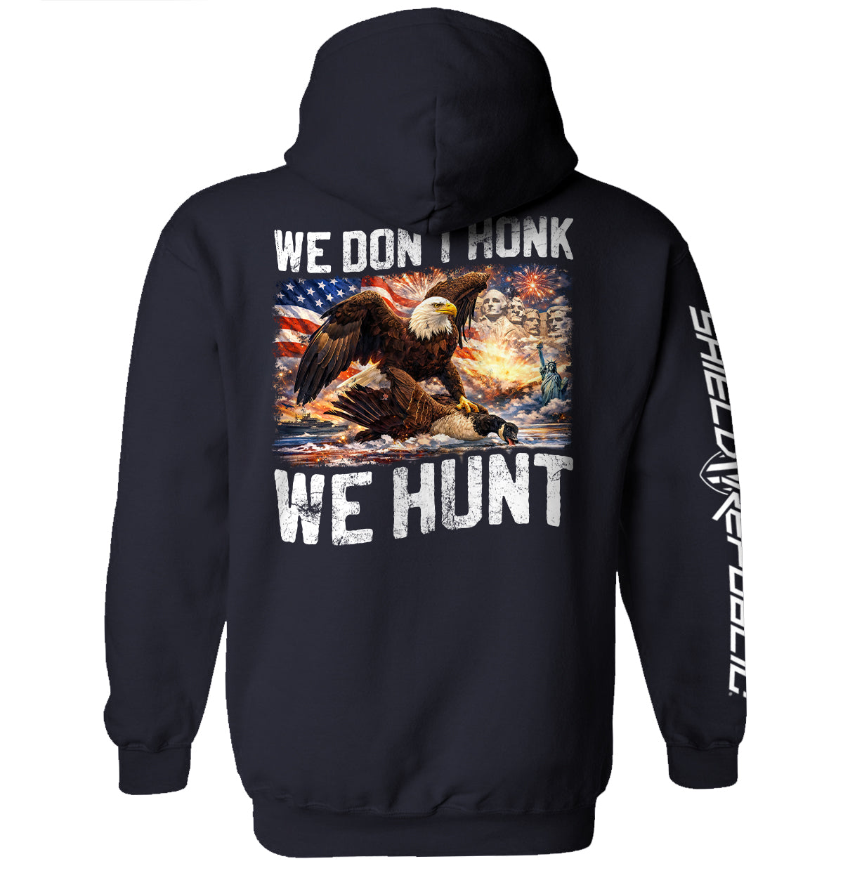 We Don't Honk We Hunt Shield Republic