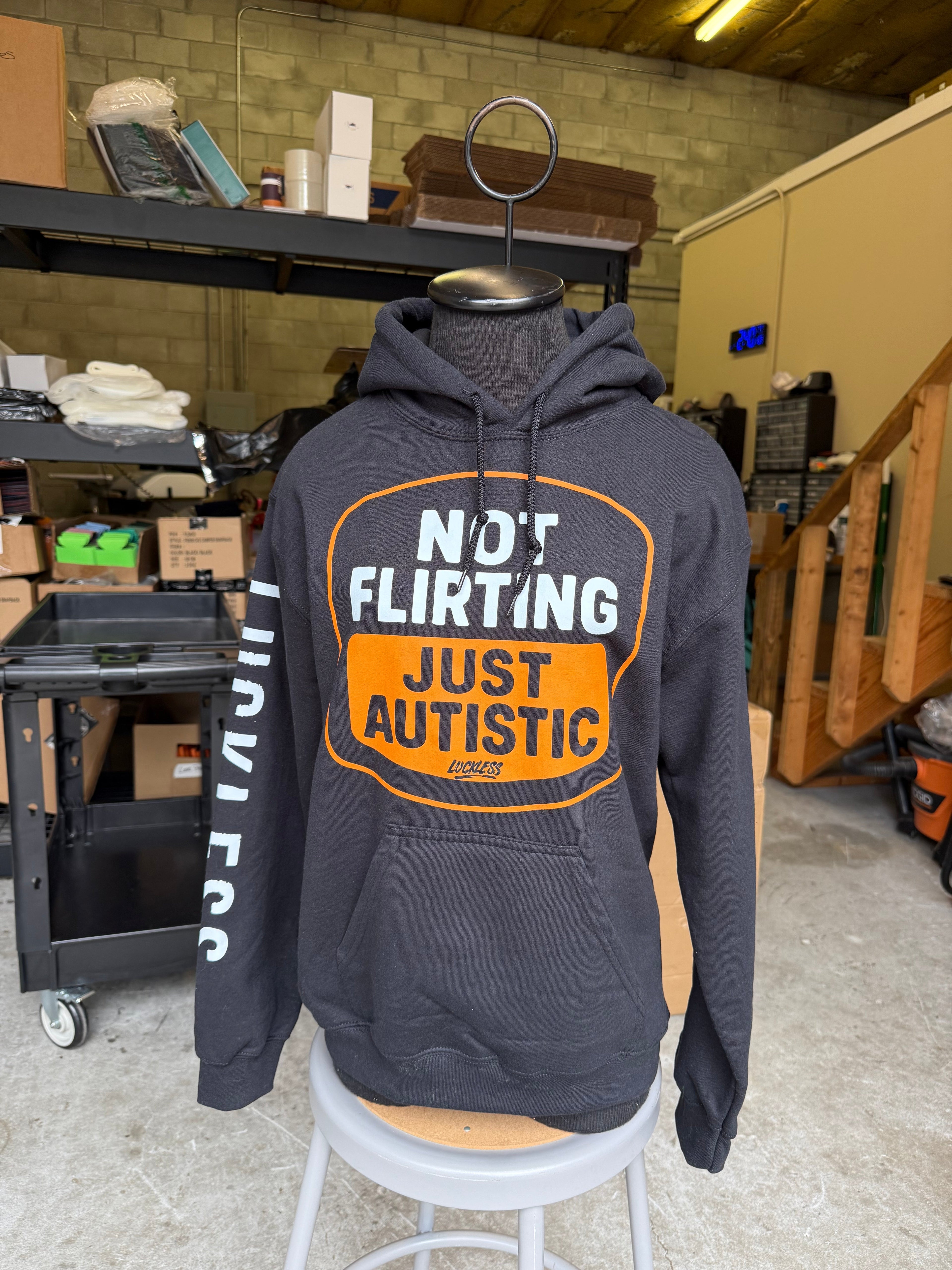 Not Flirting Just Autistic Hoodie Luckless Outfitters
