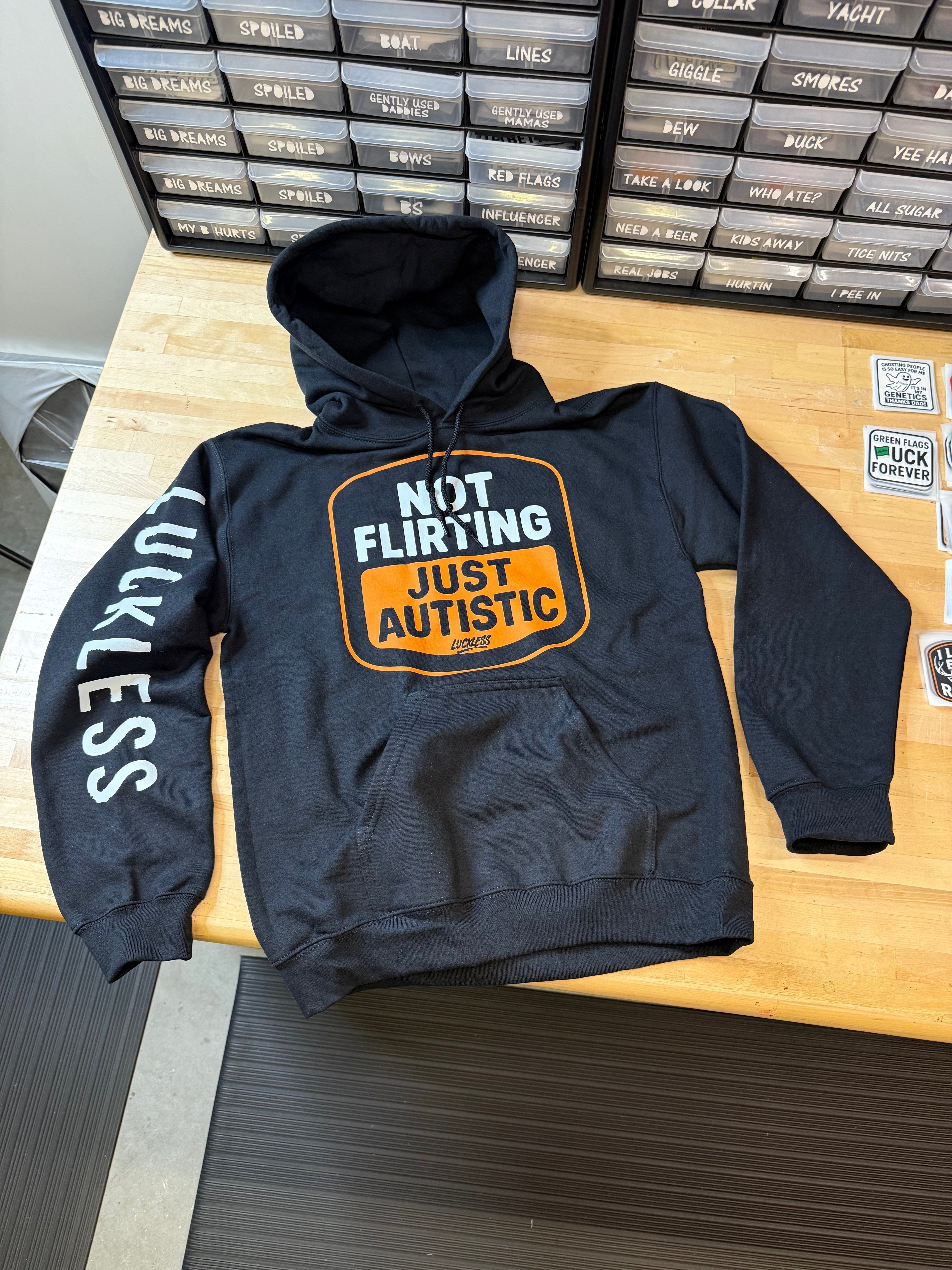 Not Flirting Just Autistic Hoodie Luckless Outfitters