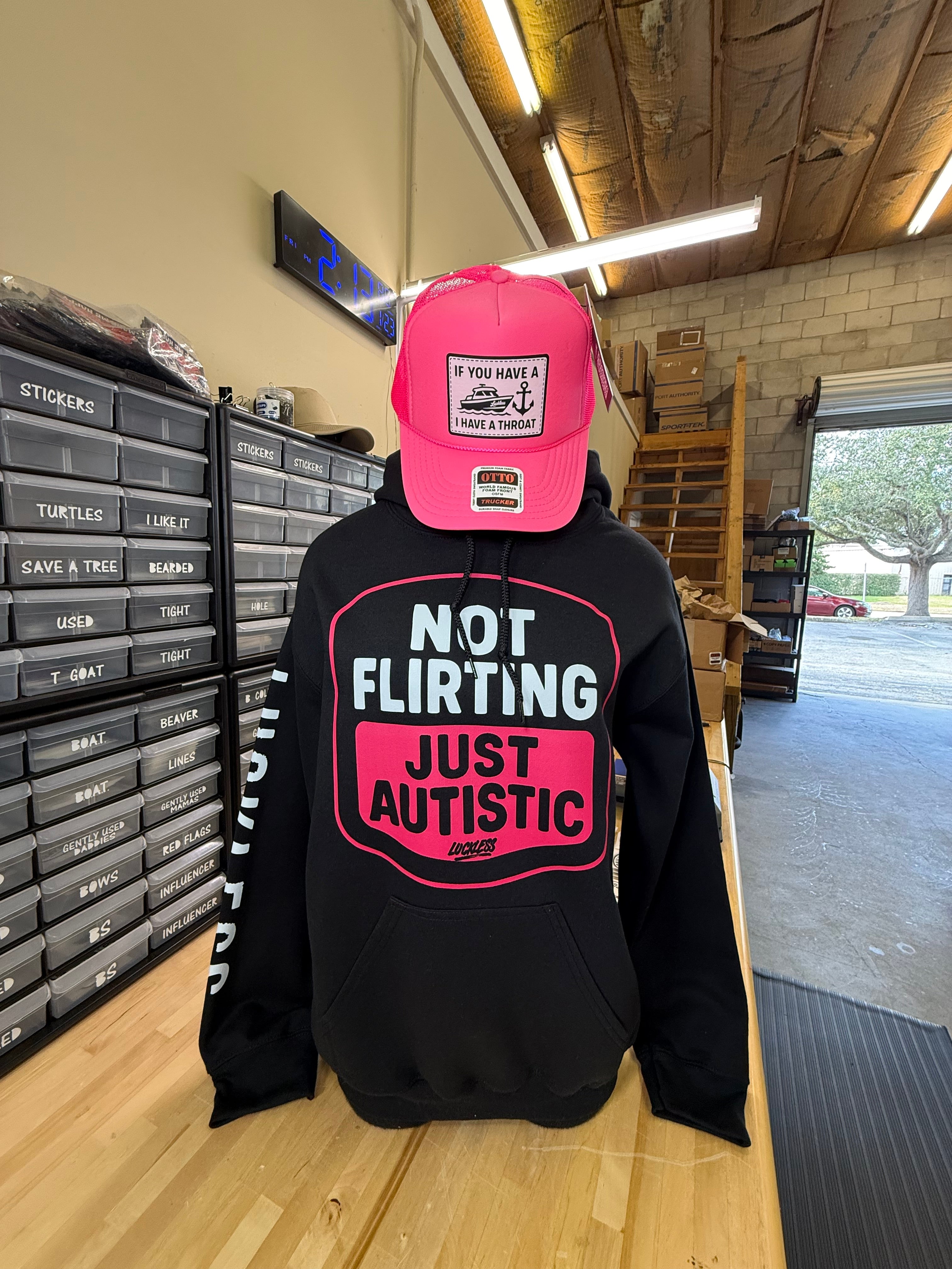 Not Flirting Just Autistic Hoodie Luckless Outfitters