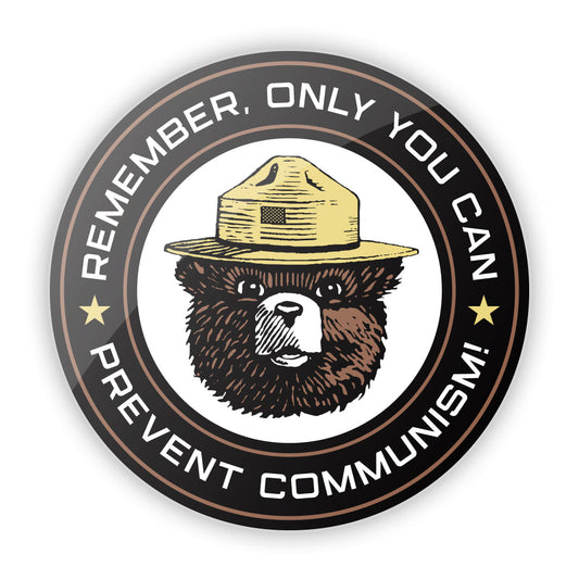 Only YOU Can Prevent Communism Aluminum Sign Shield Republic