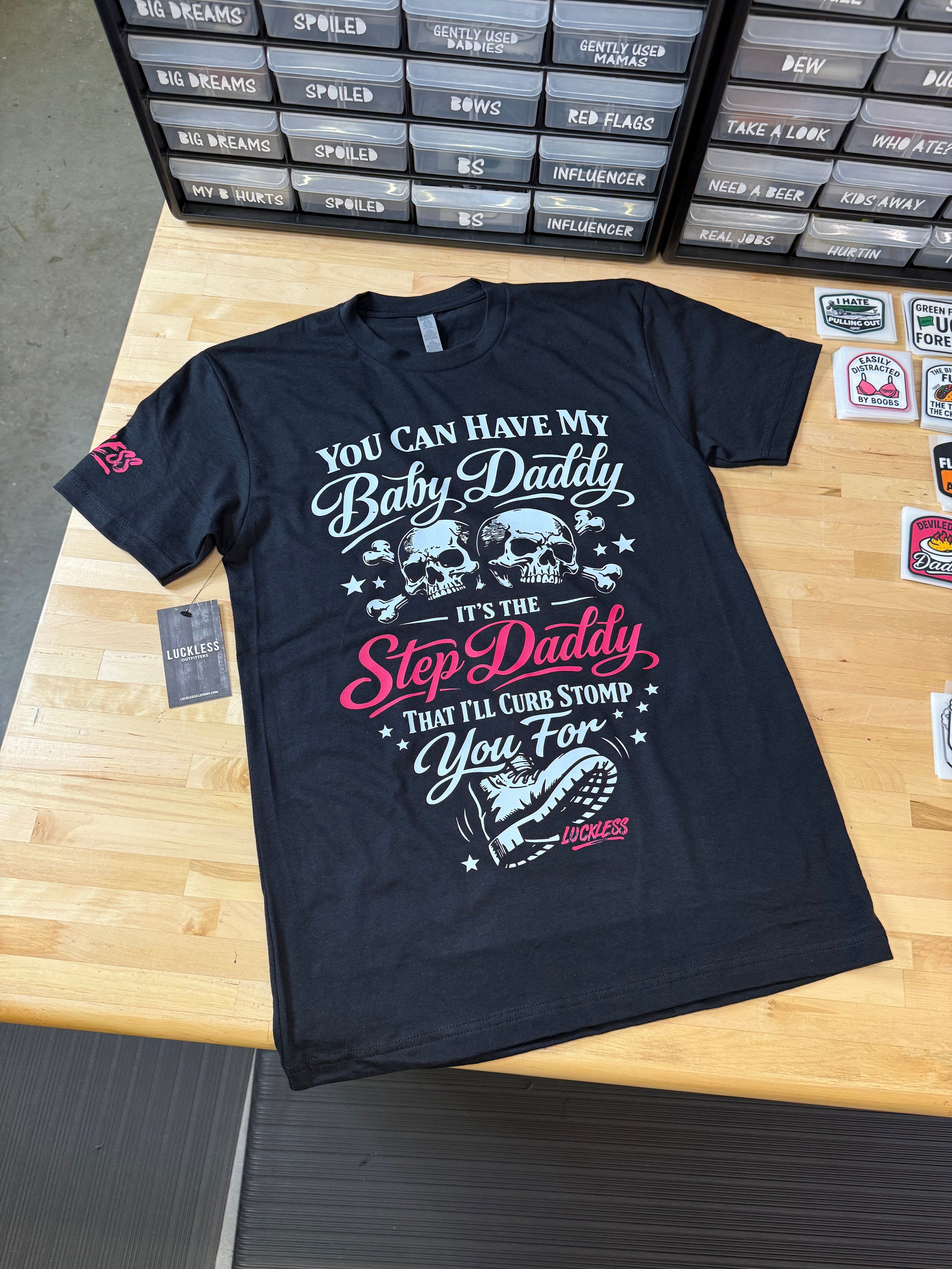 You Can Have My Baby Daddy Tee Luckless Outfitters