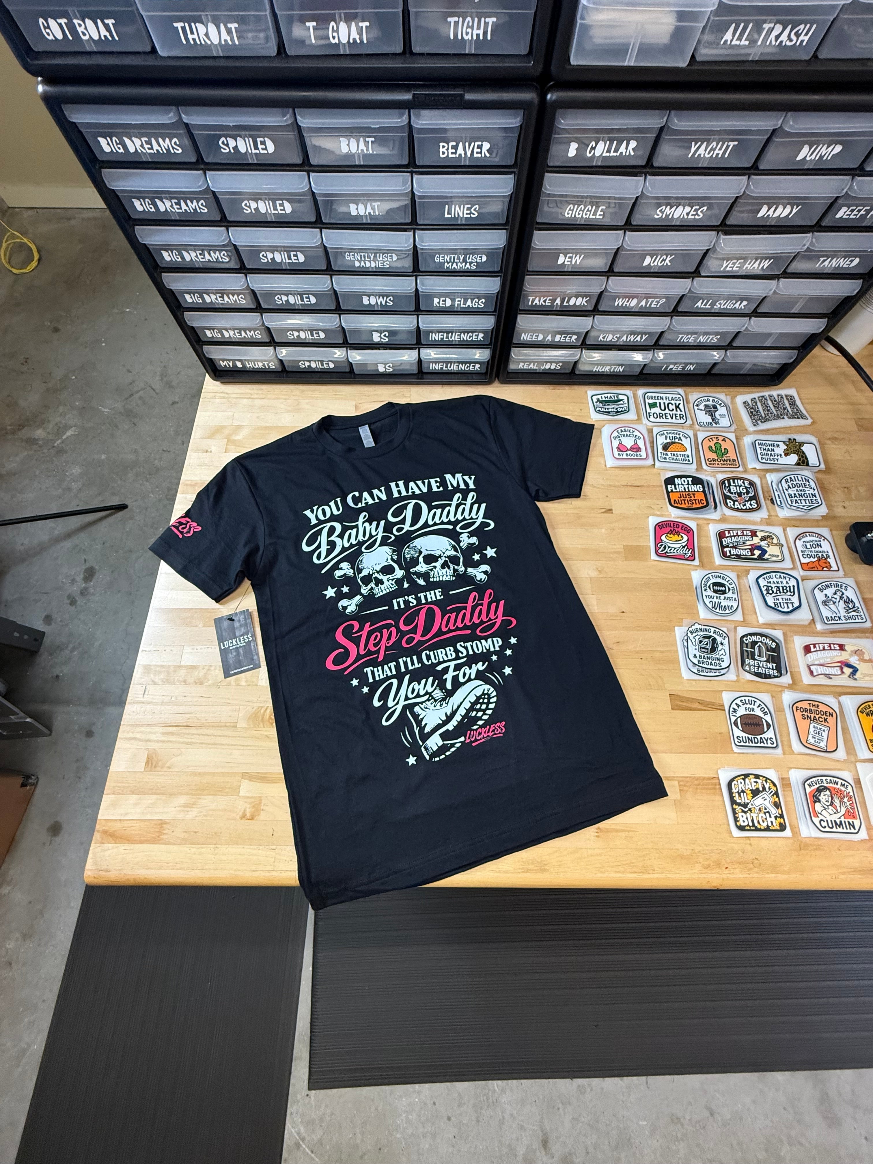 You Can Have My Baby Daddy Tee Luckless Outfitters