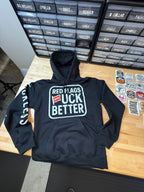 Red Flags Fuck Better Hoodie Luckless Outfitters