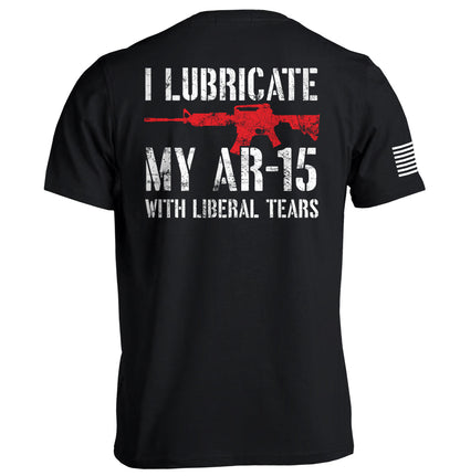 I Lubricate My AR15 with Liberal Tears Shield Republic