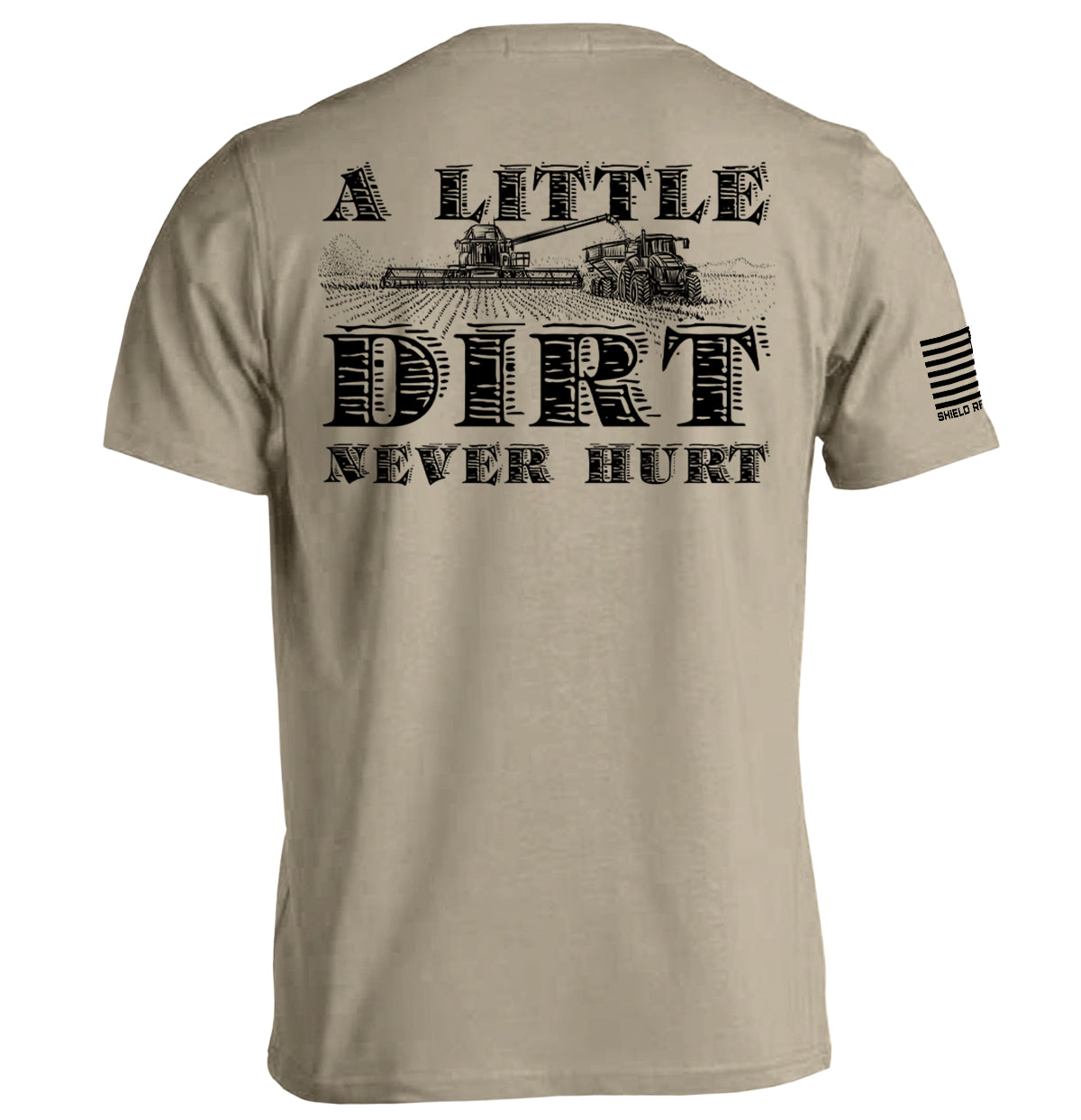 A Little Dirt Never Hurt Shield Republic