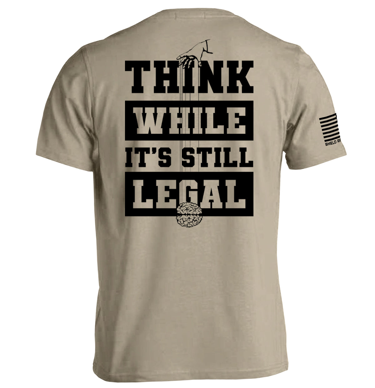 Think While it's still Legal Shield Republic