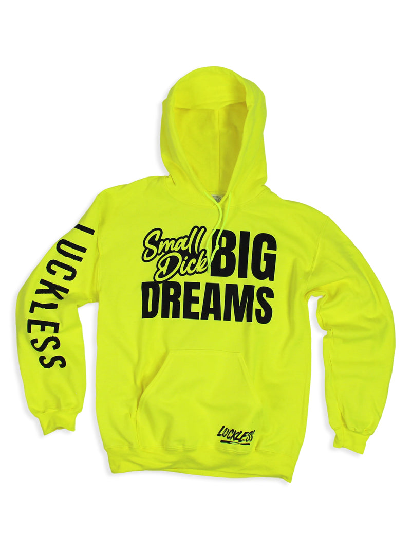 Small Dick Big Dreams Hoodie Luckless Outfitters
