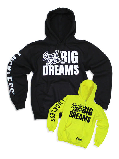 Small Dick Big Dreams Hoodie Luckless Outfitters