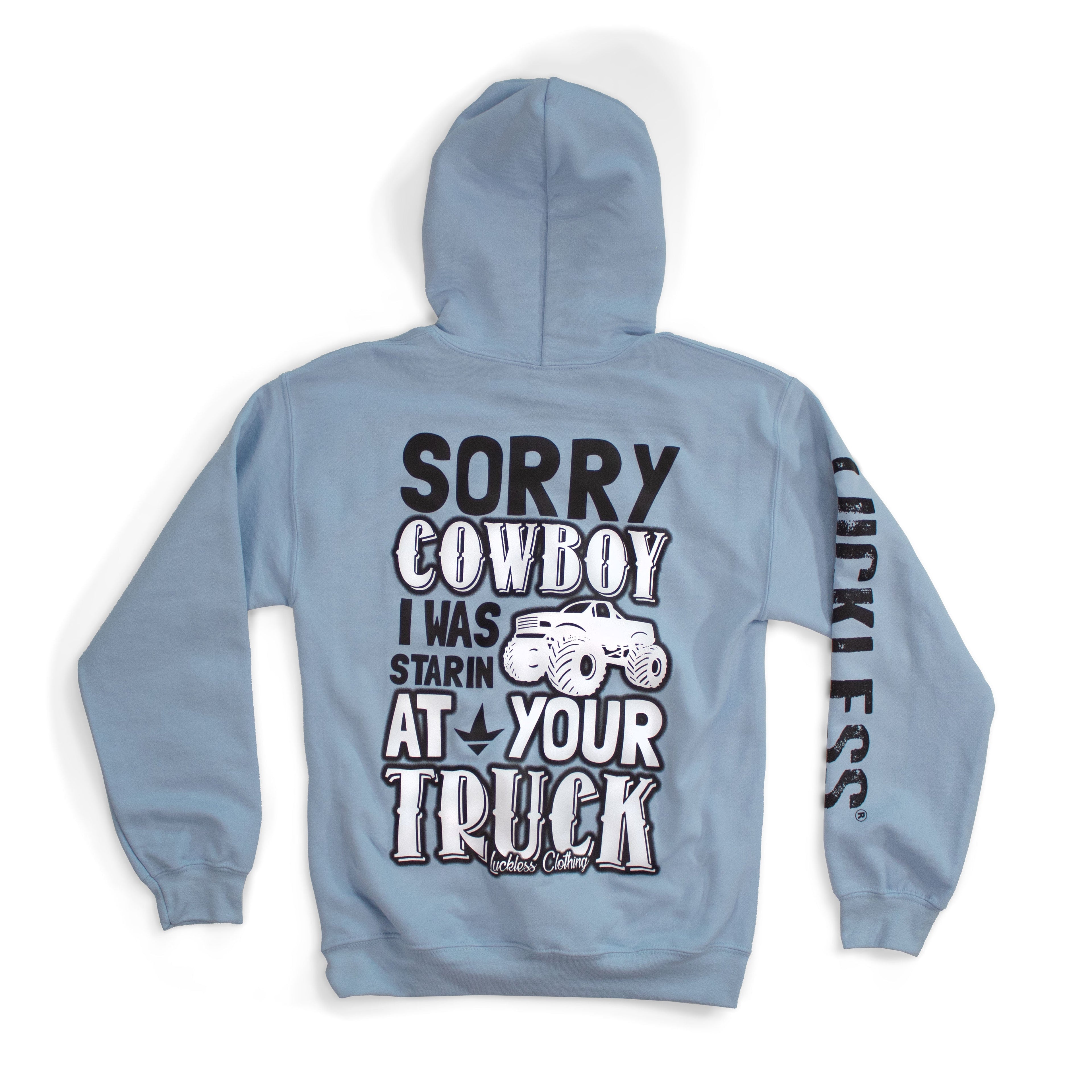 Sorry Cowboy Hoodie Luckless Outfitters