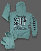 Stop Doing Wife Shit Hoodie Luckless Outfitters