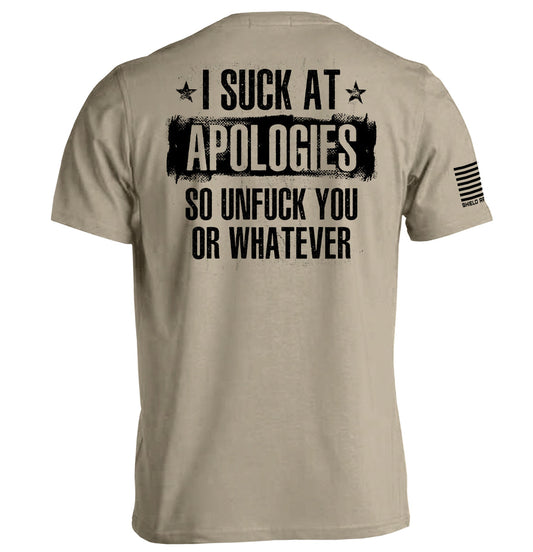 I Suck at Apologies Shield Republic