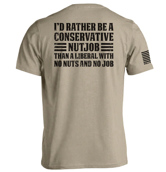 I'd Rather Be A Conservative Nutjob Shield Republic