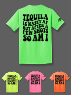 Tequila is Nasty Tee Luckless Outfitters